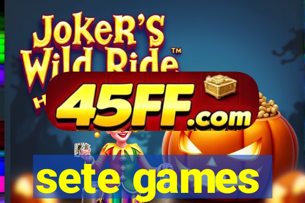 sete games